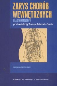 zarys chorób wewnętrznych dla stomatologów - Teresa Adamek-Guzik