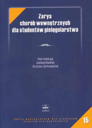 Zarys chorób wewnętrznych dla studentów pielęgniarstwa - Jadwiga Daniluk, Grażyna Jurkowska