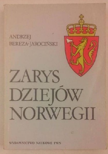 Zarys dziejów Norwegii - Andrzej Bereza-Jarociński