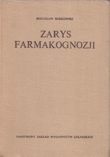 Zarys farmakognozji - Bogusław Borkowski
