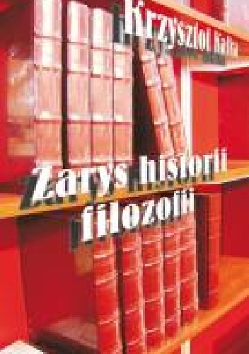 Zarys historii filozofii - Krzysztof Kalka
