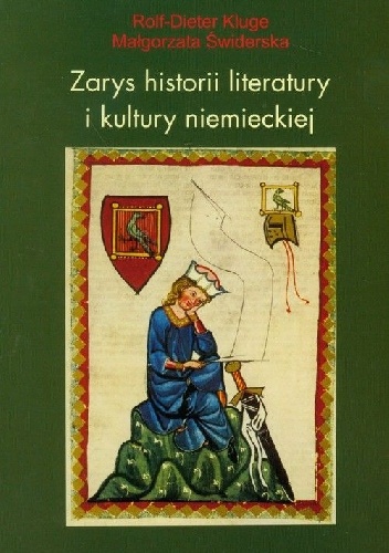 Zarys historii literatury i kultury niemieckiej - Rolf-Dieter Kluge, Małgorzata Świderska