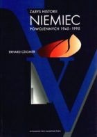 Zarys historii Niemiec powojennych 1945-1995 - Erhard Cziomer
