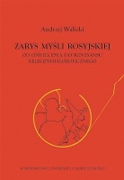 Zarys Myśli Rosyjskiej od oświecenia do renesansu religijno-filozoficznego - Andrzej Walicki