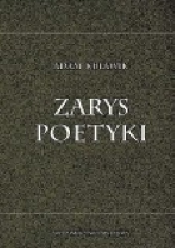 Zarys poetyki - Adam Kulawik