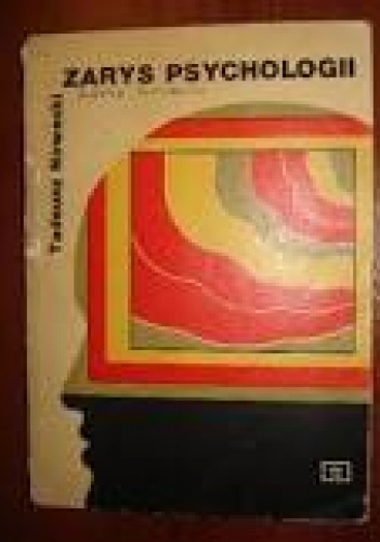 Zarys psychologii - Tadeusz Nowacki