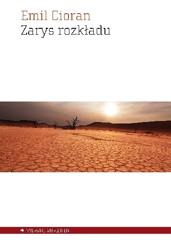Zarys rozkładu - Emil Cioran