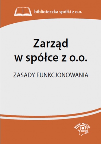 Zarząd w spółce z o.o. Zasady funkcjonowania - praca zbiorowa