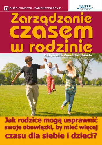 zarządzanie czasem w rodzinie - e-book - Małgorzata Żmudzka-Kosała