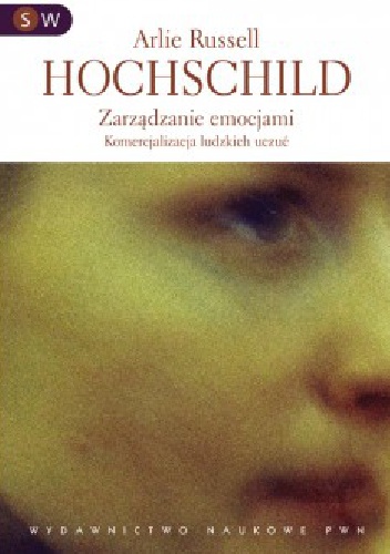 Zarządzanie emocjami. Komercjalizacja ludzkich uczuć