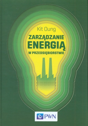 Zarządzanie energią w przedsiębiorstwie - Kit Oung
