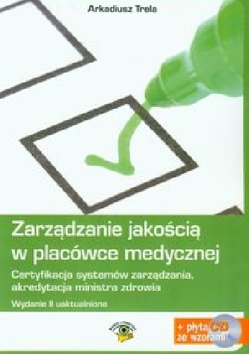 Zarządzanie jakością w placówce medycznej - Arkadiusz Trela