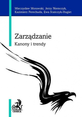 Zarządzanie. Kanony i trendy - Opracowanie Zbiorowe