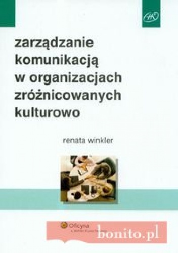 zarządzanie komunikacją w organizacjach zróżnicowanych kulturowo - Renata Winkler