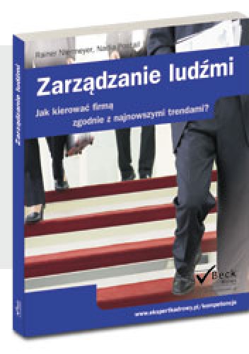 Zarządzanie ludźmi. Jak kierować firmą zgodnie z najnowszymi trendami? - Rainer Niermeyer, Nadia Postall