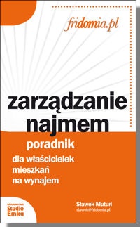 Zarządzanie najmem. Poradnik dla właścicielek mieszkań na wynajem - Sławek Muturi