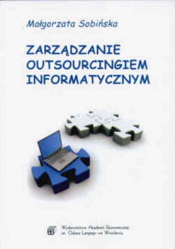 zarządzanie outsourcingiem informatycznym - Małgorzata Sobińska