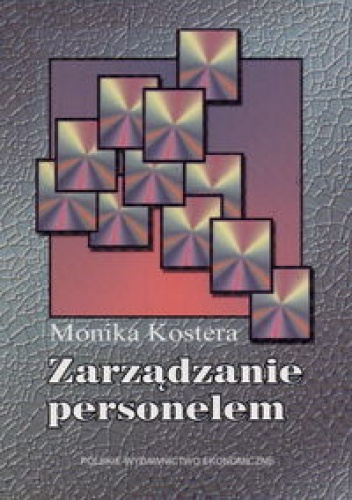 Zarządzanie personelem - Monika Kostera