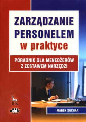 zarządzanie personelem w praktyce. Poradnik dla menedżerów z zestawem narzędzi - Marek Suchar