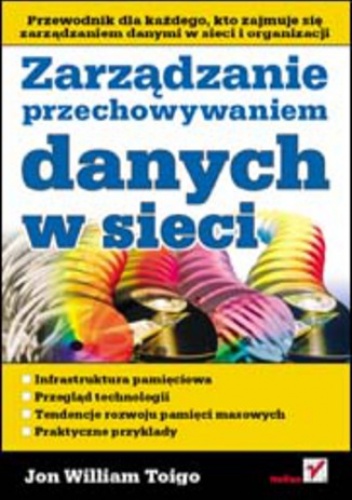 Zarządzanie przechowywaniem danych w sieci - William Toigo Jon