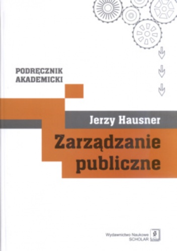 zarządzanie publiczne - Jerzy Hausner