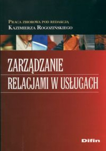zarządzanie relacjami w usługach - praca zbiorowa