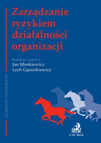Zarządzanie ryzykiem działalności organizacji - Jan Monkiewicz, Lech Gąsiorkiewicz