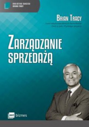 Zarządzanie sprzedażą - Brian Tracy