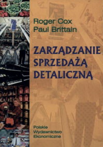zarządzanie sprzedażą detaliczną - Cox Roger,Brittain Paul - Roger Cox, Paul Brittain
