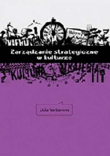 Zarządzanie strategiczne w kulturze - Lidia Varbanova
