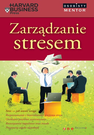 Zarządzanie stresem - Edward Hallowel