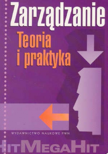 Zarządzanie Teoria i praktyka - Andrzej K. Koźmiński, Włodzimierz Piotrowski