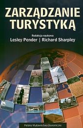 Zarządzanie turystyką - Lesley Pender, Richard Sharpley