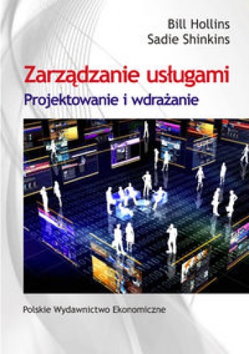Zarządzanie Usługami Projektowanie I Wdrażanie - Hollins Bill Shinkins Sadie