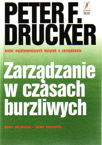 Zarządzanie w czasach burzliwych - Peter F. Drucker