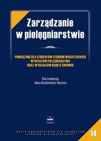 zarządzanie w pielęgniarstwie - Anna Ksykiewicz-Dorota