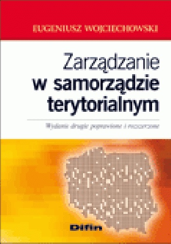 Zarządzanie w samorządzie terytorialnym - Eugeniusz Wojciechowski