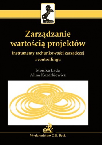 Zarządzanie wartością projektów - Monika Łada, Alina Kozarkiewicz