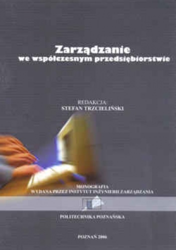 zarządzanie we współczesnym przedsiębiorstwie - Stefan Trzcieliński