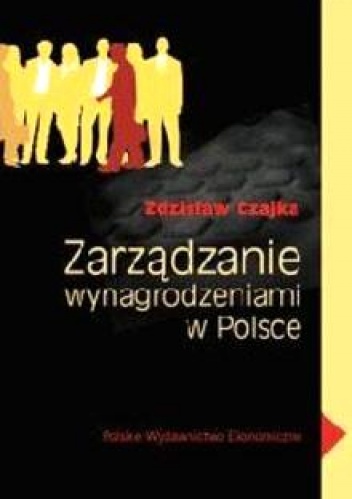 zarządzanie wynagrodzeniem w Polsce - Zdzisław Czajka