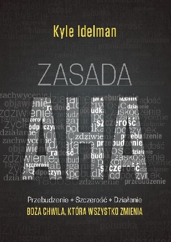 Zasada AHA. Przebudzenie, szczerość, działanie. - Kyle Idleman