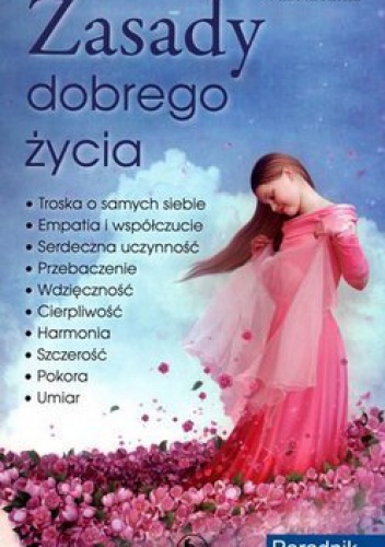 Zasady dobrego życia - Vivien Reid Ferrucci