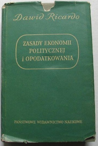 Zasady ekonomii politycznej i opodatkowania - David Ricardo