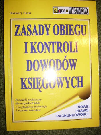 Zasady obiegu i kontroli dowodów księgowych - Ksawery Haski