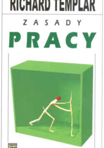 zasady pracy - Richard Templar