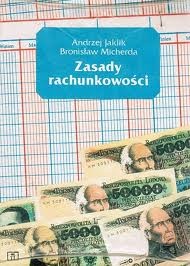 Zasady rachunkowości - Bronisław Micherda, Andrzej Jaklik