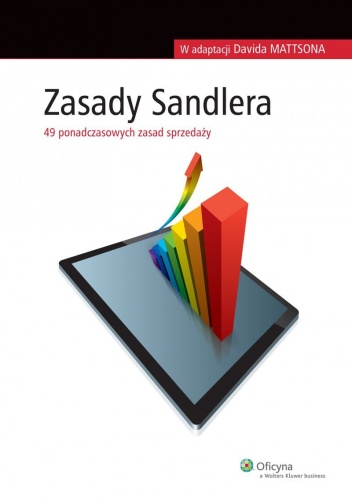 Zasady Sandlera. 49 ponadczasowych zasad sprzedaży - David Mattson