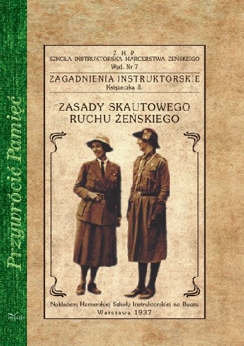 Zasady skautowego ruchu żeńskiego - autor nieznany