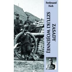 Zasady sztuki wojennej - Ferdynand Foch