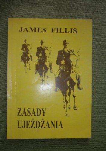 Zasady ujeżdżania - James Fillis